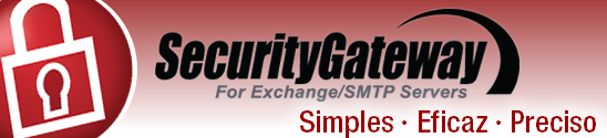 SecurityGateway Email Spam Firewall for Exchange and SMTP Servers: Simple Administration, Powerful Filtering, Accurate Results!